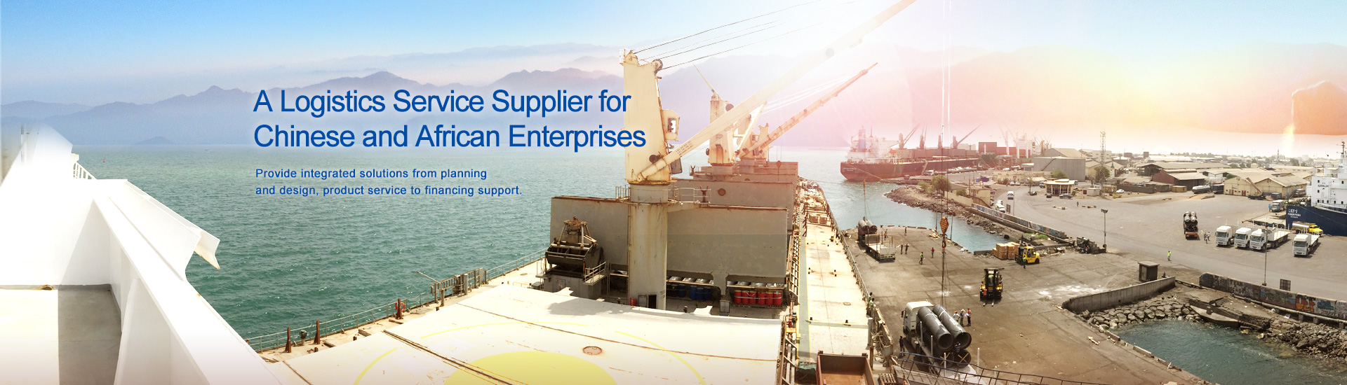 A Logistics Service Supplier for  Chinese and African Enterprises